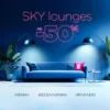 -50% στα SKY Lounges σε Αθήνα, Θεσσαλονίκη & Ηράκλειο