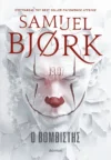 «Ο βομβιστής»: Το νέο βιβλίο του Samuel Bjork